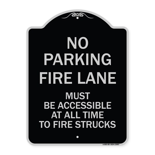 Signmission Fire Lane Must Accessible All Time to Fire Trucks Heavy-Gauge Alum Sign, 24" x 18", BS-1824-23997 A-DES-BS-1824-23997 - main